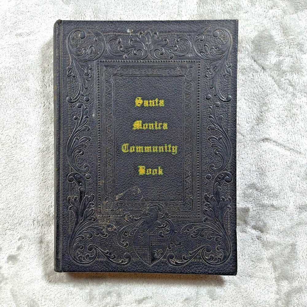 Santa Monica Community Book Charles S Warren 1944 Arthur H Cawston Hardcover